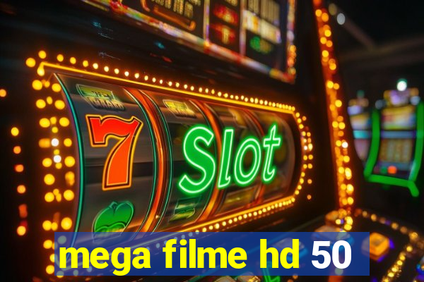 mega filme hd 50